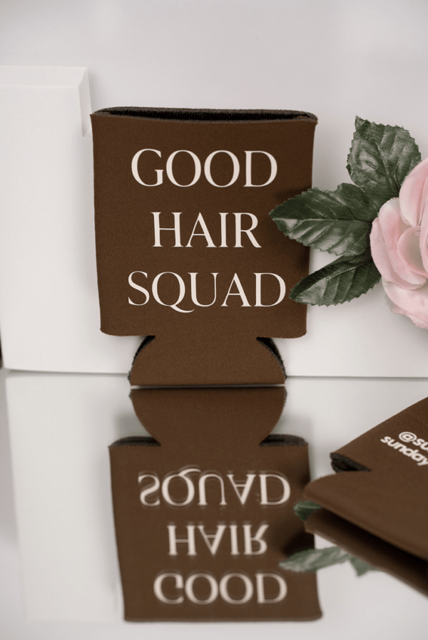 drink coozies good hair squad